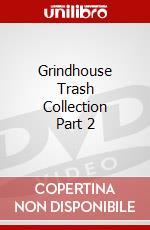 Grindhouse Trash Collection Part 2 dvd