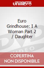 Euro Grindhouse: I A Woman Part 2 / Daughter dvd