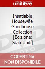 Insatiable Housewife Grindhouse Collection [Edizione: Stati Uniti] dvd