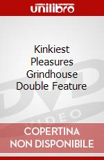 Kinkiest Pleasures Grindhouse Double Feature dvd