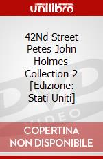 42Nd Street Petes John Holmes Collection 2 [Edizione: Stati Uniti] dvd