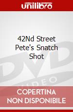 42Nd Street Pete's Snatch Shot dvd