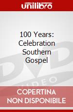 100 Years: Celebration Southern Gospel dvd
