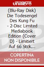 (Blu-Ray Disk) Die Todesengel Des Kung Fu - 2-Disc Limited Mediabook Edition (Cover D) - Limitiert Auf 66 Stck (Blu-Ray+Dvd) [Edizione: Germania] brd