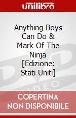 Anything Boys Can Do & Mark Of The Ninja [Edizione: Stati Uniti] dvd