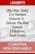 (Blu-Ray Disk) 3-D Rarities Volume Ii - Deluxe Blu-Ray Edition [Edizione: Stati Uniti] brd