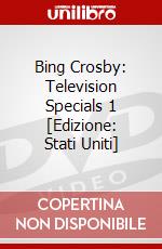 Bing Crosby: Television Specials 1 [Edizione: Stati Uniti] dvd