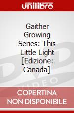 Gaither Growing Series: This Little Light [Edizione: Canada] dvd