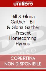 Bill & Gloria Gaither - Bill & Gloria Gaither Present Homecoming Hymns dvd