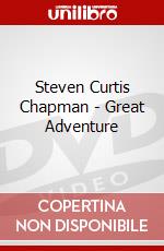Steven Curtis Chapman - Great Adventure dvd