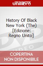 History Of Black New York (The) [Edizione: Regno Unito] dvd