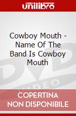 Cowboy Mouth - Name Of The Band Is Cowboy Mouth dvd
