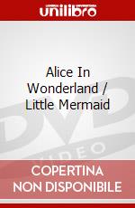 Alice In Wonderland / Little Mermaid dvd