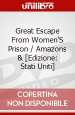 Great Escape From Women'S Prison / Amazons & [Edizione: Stati Uniti] dvd