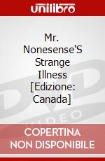 Mr. Nonesense'S Strange Illness [Edizione: Canada] dvd