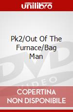 Pk2/Out Of The Furnace/Bag Man dvd