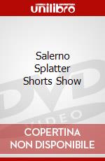 Salerno Splatter Shorts Show dvd