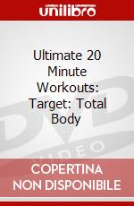 Ultimate 20 Minute Workouts: Target: Total Body dvd