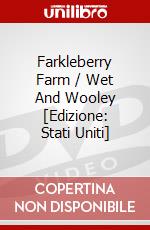 Farkleberry Farm / Wet And Wooley [Edizione: Stati Uniti] dvd