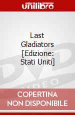 Last Gladiators [Edizione: Stati Uniti] dvd