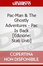 Pac-Man & The Ghostly Adventures - Pac Is Back [Edizione: Stati Uniti] dvd