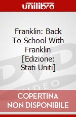 Franklin: Back To School With Franklin [Edizione: Stati Uniti] dvd