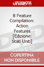 8 Feature Compilation: Action Features [Edizione: Stati Uniti] dvd