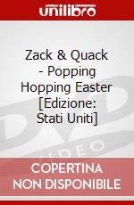Zack & Quack - Popping Hopping Easter [Edizione: Stati Uniti] dvd