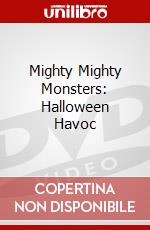 Mighty Mighty Monsters: Halloween Havoc dvd