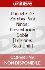 Paquete De Zombis Para Ninos: Presentacion Doble [Edizione: Stati Uniti] dvd