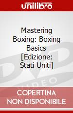 Mastering Boxing: Boxing Basics [Edizione: Stati Uniti] dvd