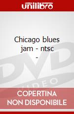 Chicago blues jam - ntsc - dvd