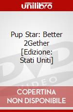 Pup Star: Better 2Gether [Edizione: Stati Uniti] dvd
