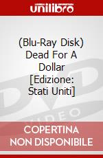 (Blu-Ray Disk) Dead For A Dollar [Edizione: Stati Uniti] brd