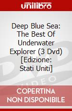 Deep Blue Sea: The Best Of Underwater Explorer (3 Dvd) [Edizione: Stati Uniti] dvd