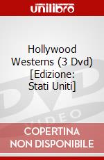 Hollywood Westerns (3 Dvd) [Edizione: Stati Uniti] dvd