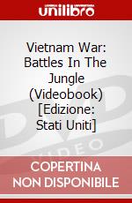 Vietnam War: Battles In The Jungle (Videobook) [Edizione: Stati Uniti] dvd