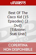 Best Of The Cisco Kid (15 Episodes) (2 Dvd) [Edizione: Stati Uniti] dvd