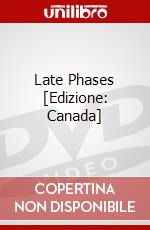Late Phases [Edizione: Canada] dvd