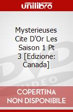 Mysterieuses Cite D'Or Les Saison 1 Pt 3 [Edizione: Canada] dvd