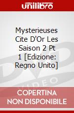Mysterieuses Cite D'Or Les Saison 2 Pt 1 [Edizione: Regno Unito] dvd
