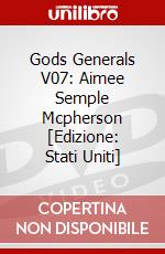 Gods Generals V07: Aimee Semple Mcpherson [Edizione: Stati Uniti] dvd