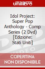 Idol Project: Super Pop Anthology - Comp Series (2 Dvd) [Edizione: Stati Uniti] dvd