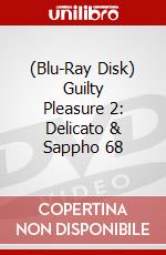 (Blu-Ray Disk) Guilty Pleasure 2: Delicato & Sappho 68 brd
