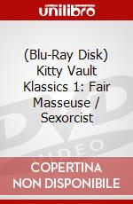 (Blu-Ray Disk) Kitty Vault Klassics 1: Fair Masseuse / Sexorcist brd