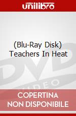(Blu-Ray Disk) Teachers In Heat brd