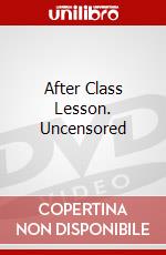 After Class Lesson. Uncensored dvd