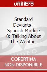 Standard Deviants - Spanish Module 8: Talking About The Weather dvd