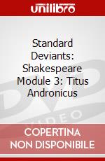 Standard Deviants: Shakespeare Module 3: Titus Andronicus dvd