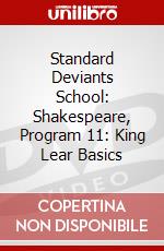 Standard Deviants School: Shakespeare, Program 11: King Lear Basics dvd